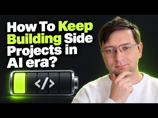 How To Keep Building Side Projects in AI era?