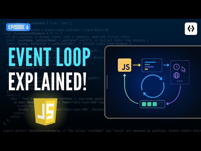 Asynchronous JavaScript #6 – JavaScript Event Loop Explained (Visual Guide)