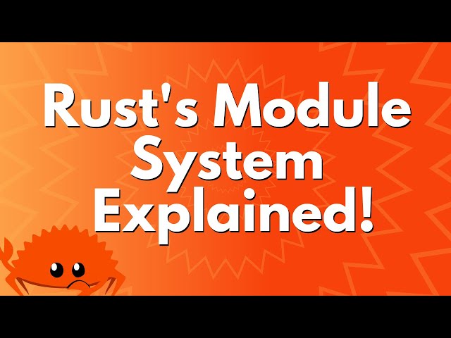 Rust's Module System Explained!