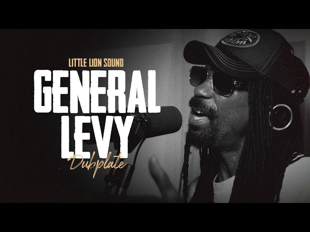 General Levy - Dubplate - Little Lion Sound - Freestyle Hip-Hop (Official Audio)