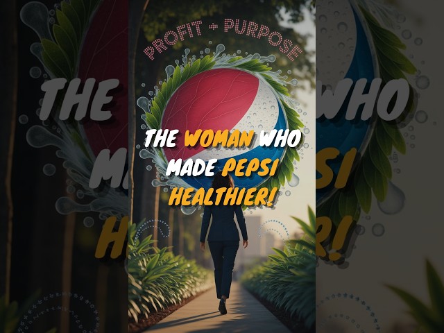 The Woman Who Made Pepsi Healthier! #Shorts #Pepsi #IndraNooyi #BusinessStory #Startup #Facts #MBA