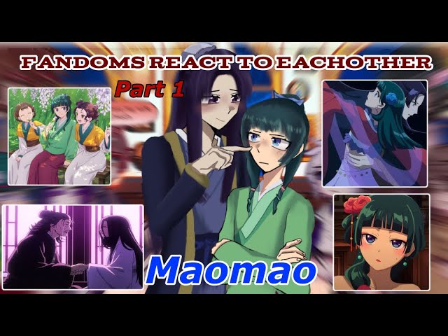 👑 🌿FANDOMS REACT TO MAOMAO 1/2 ☠️👩‍⚕️(3/8) 2x 💖 JJK, BSD, Kamisama kiss, HXH, FNAF, KNY, TAD, MHA 🥰🍰