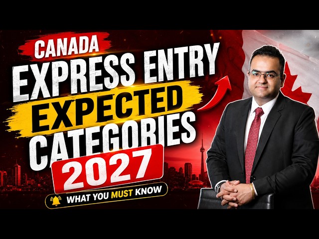 Expected Categories 2027 for Express Entry - Canada Immigration News Latest IRCC Updates