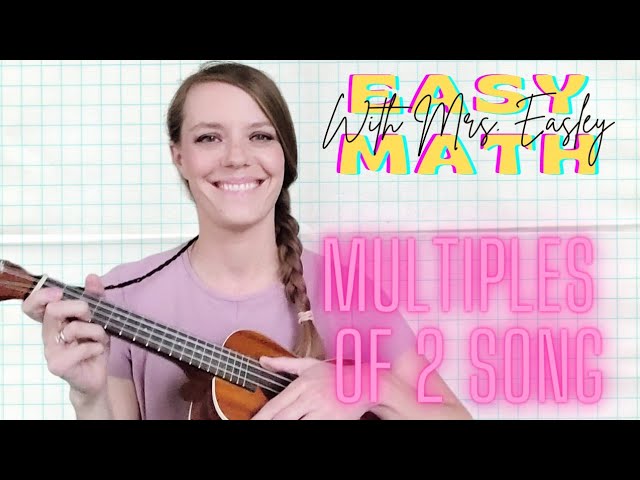 MULTIPLES OF 2 SONG [ukulele multiplication facts]