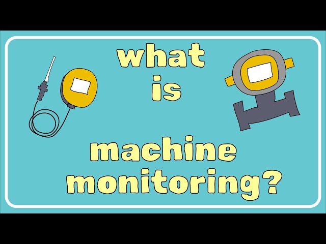 What is machine monitoring?