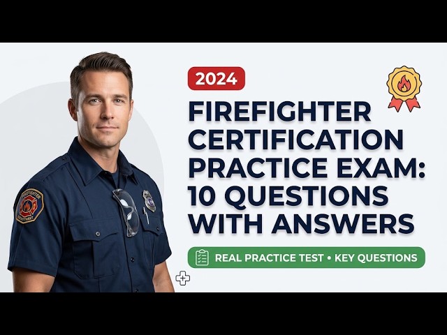 Basic Operations Firefighter Certification Practice Exam: 10 Core Questions with Explained Answers!