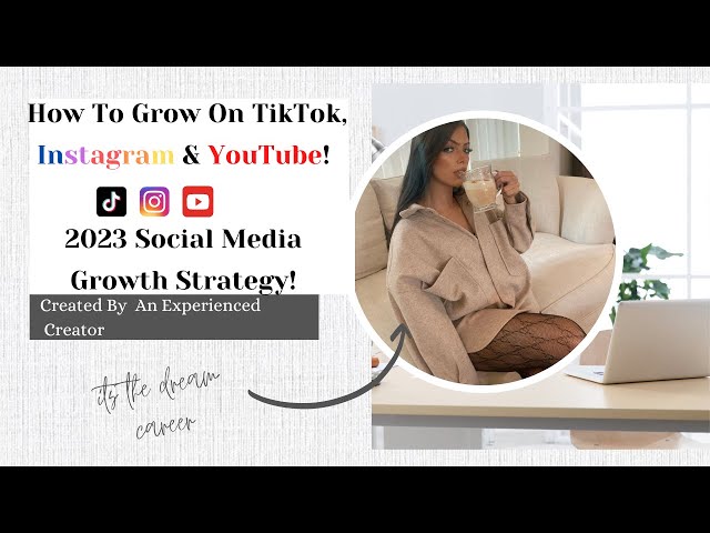 Social Media Content Strategy 2023 | How To Grow On Instagram, TikTok & YouTube