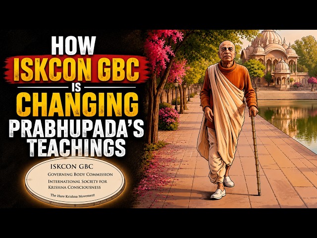 How the ISKCON GBC Has Been Distorting Srila Prabhupada’s Teachings Since 1977 | Struggle for Truth