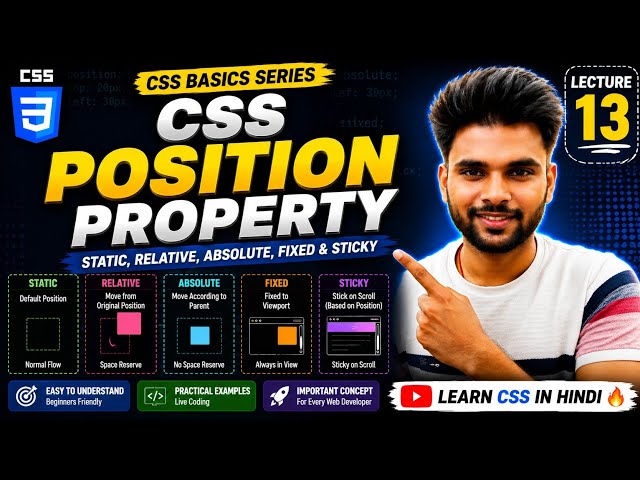 CSS Position Property Tutorial: Static, Relative, Absolute, Fixed & Sticky | Lecture 13 by Manish
