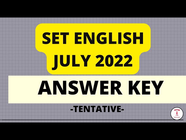 SET ENGLISH JULY 2022 ANSWER KEY
