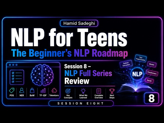 Session 8 – NLP Full Series Review