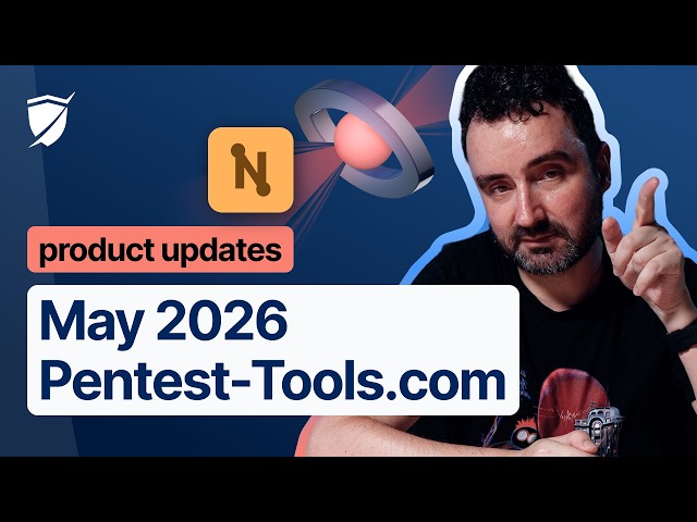 🚀 May 2026 on Pentest-Tools.com: 80x faster findings, Nginx RCE, and the AI coding survey