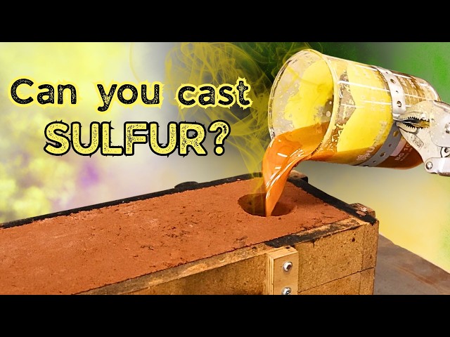 I Tried Casting SULFUR Like Its Metal