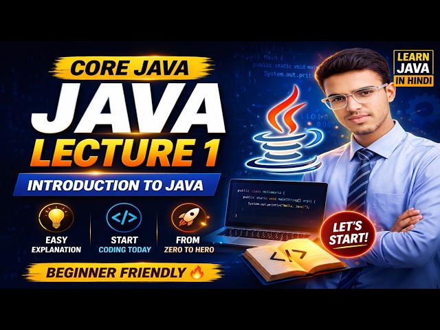 Core Java Lecture 1 🚀 | Start Coding Today | Introduction to Java in Hindi 🔥