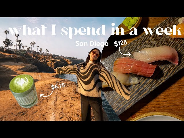 What I spend in a week in San Diego *watch this before you move here*