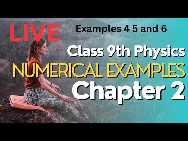 Physics  class 9th Chapter 2 Kinematics examples 4 5 6 Nd 7  #thementaleducator