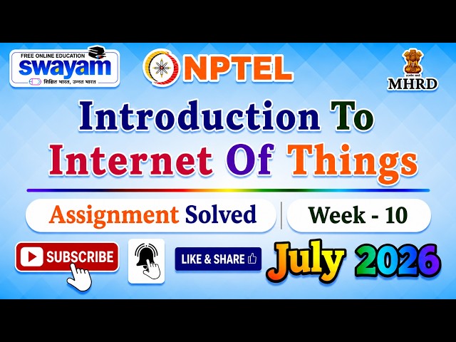 Introduction To Internet Of Things Week 10 Assignment Solution#NPTELASSIGNMENTS#IOT#InternetOfThings