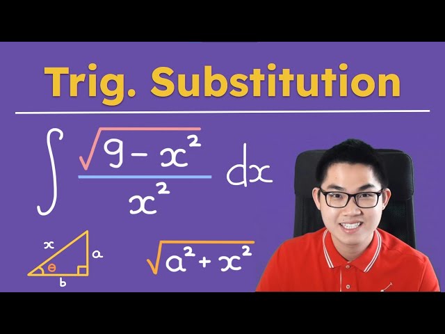 Trigonometric Substitution (3 Formulas) - Calculus