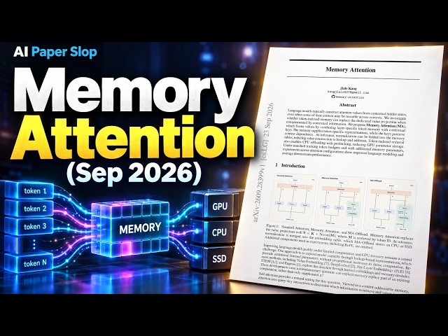 Memory Attention (Sep 2026)