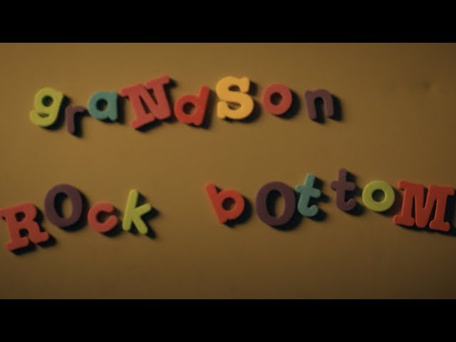 grandson: Rock Bottom [OFFICIAL VIDEO]