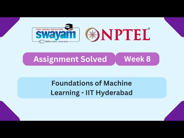 Foundations of Machine Learning Week 9 | NPTEL ANSWERS 2026 #nptel2026 #myswayam #nptel #nptelexam