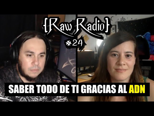 CONOCER TODO Sobre ti usando tu ADN, Biotecnología, Neurodiversidad | Raw Radio #24 ft Paola Garcia