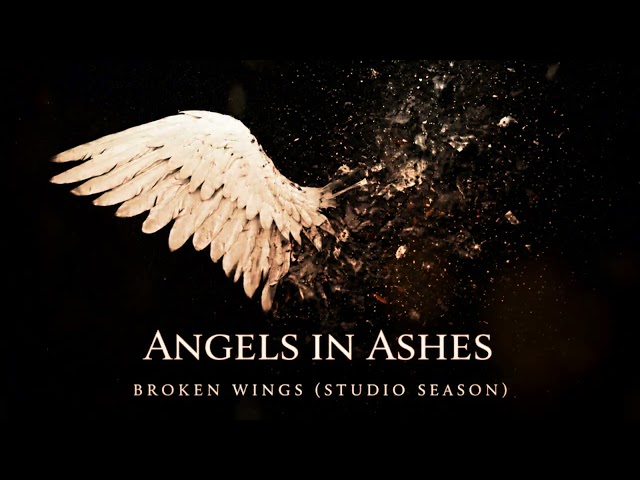 Broken Wings – Angels in Ashes (Studio Session Version)