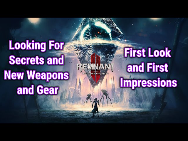 Remnant 2: The Dark Horizon - PS5 Gameplay - Looking For Secrets, New Gear, And The New Hidden Class