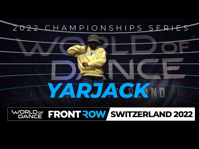 Yarjack | Headliner | FrontRow | World of Dance Switzerland 2022 | #WODSWZ22