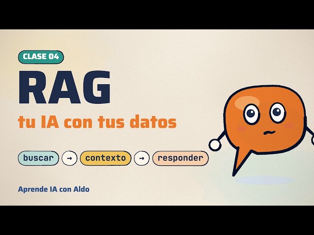 IA Engineer - Clase 04 - RAG: fundamentos | Aprende IA con Aldo