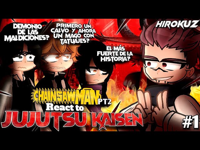 Chainsaw Man 2 React To Jujutsu Kaisen ⛩️🔥 PT1 [🇪🇸🇺🇸🇧🇷]