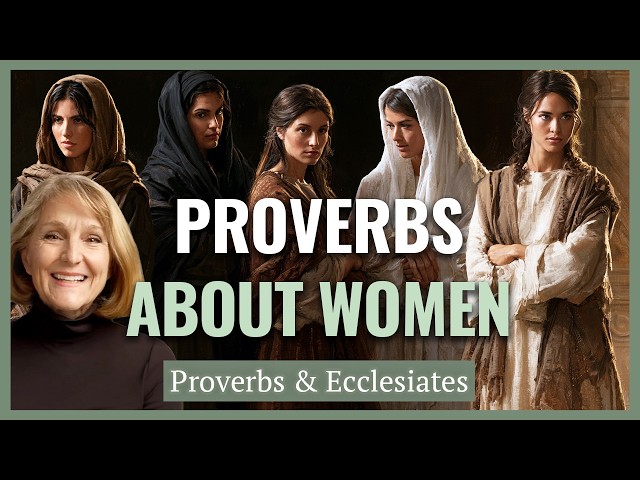 Proverbs: Focus on the Wisdom of Women I Handmaidens, Harems, Heroines I Lynne Wilson