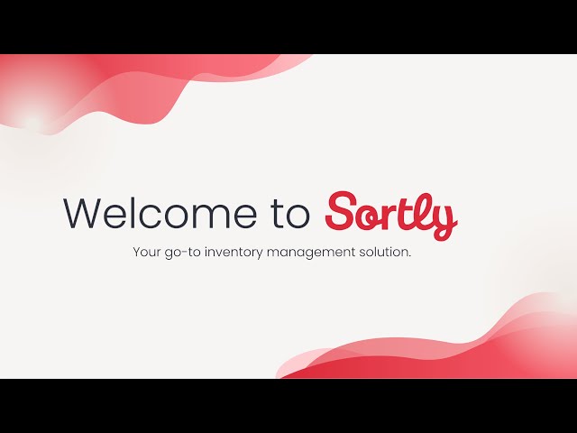 Beginner’s Guide to Sortly: Inventory Simplified