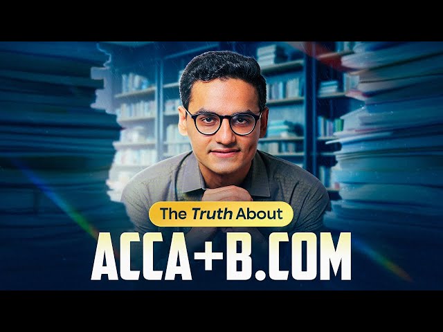 Should YOU Combine ACCA with B.COM? | Career Compass