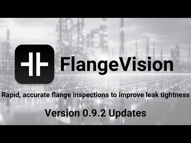 FlangeVision Version 0 9 2 Update