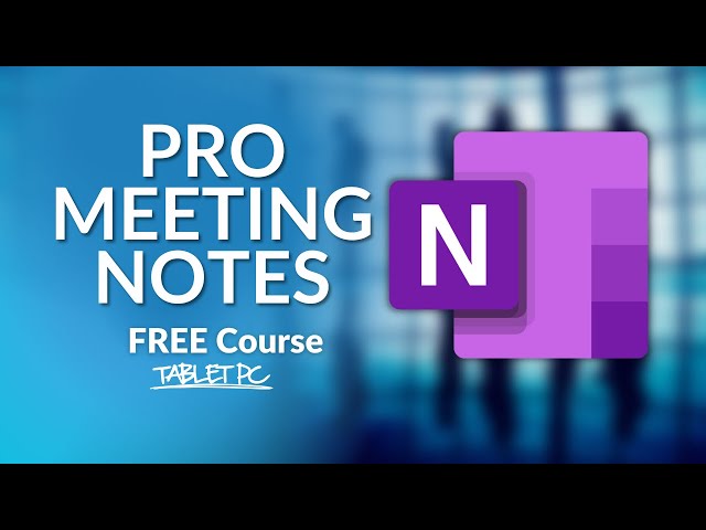 How to take MEETING NOTES like a pro in OneNote
