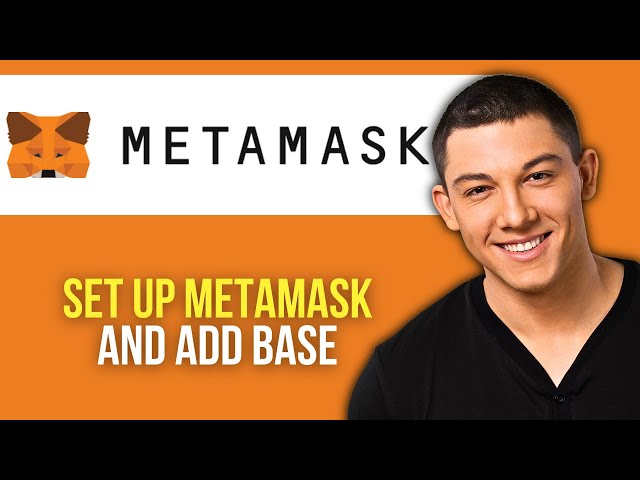 How to Set Up MetaMask and Add Base Network