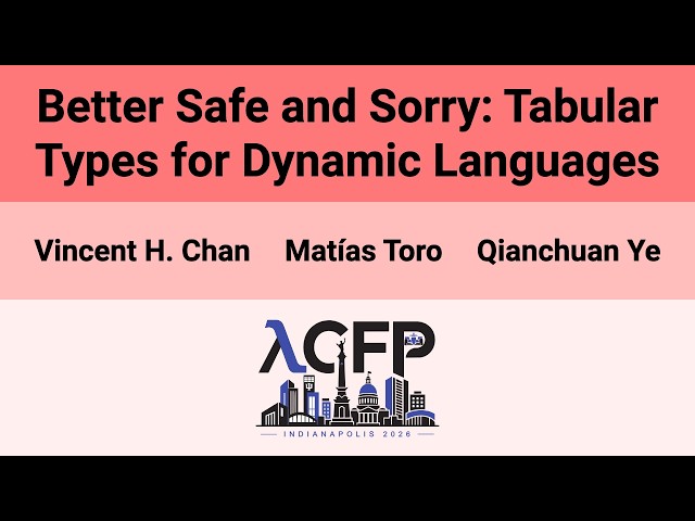 [ICFP SRC'26] Better Safe and Sorry: Tabular Types for Dynamic Languages
