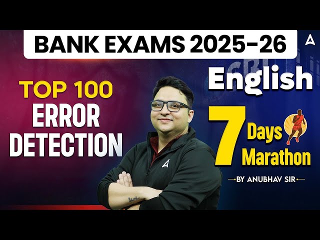 Bank Exams 2025-26 | English Top 100 Error Detection | English By Anubhav Sir