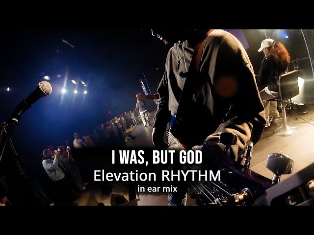 I was, but God by Elevation Rhythm - Guitar - IEM