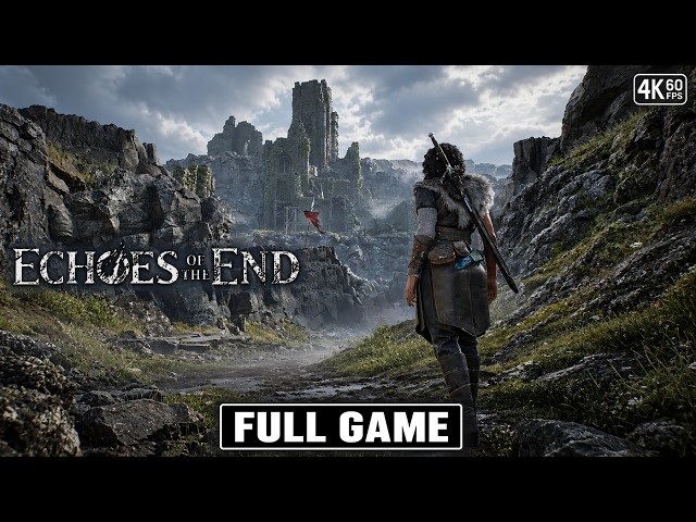 ECHOES OF THE END Gameplay Walkthrough FULL GAME [4K 60FPS] - No Commentary