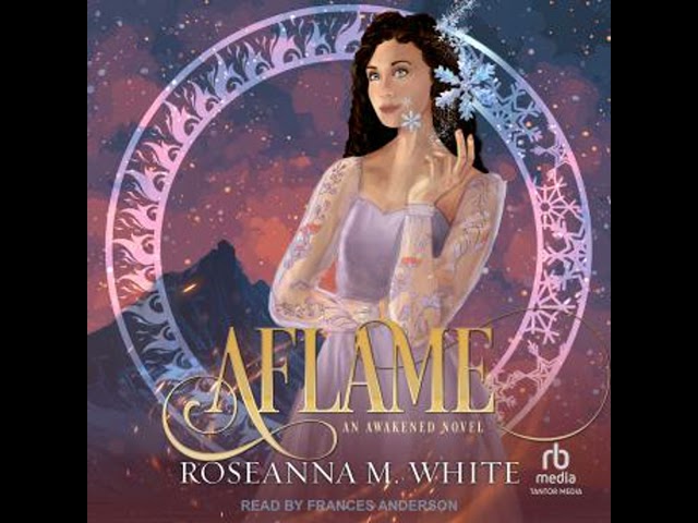 Aflame Audiobook by Roseanna M. White