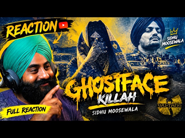 Reaction GHOSTFACE KILLAH (Official Video) | Sidhu Moose Wala | Mxrci | Navkaran Brar