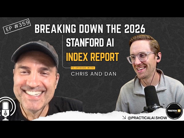 Breaking down the 2026 Stanford AI Index Report |Episode #359|