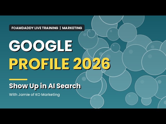 Google Business Profile 2026: How to Show Up in AI Search for Party Rentals | FoamDaddy Live Call