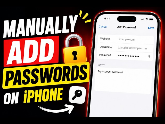 How to Manually Add Passwords on Your iPhone? Add AutoFill Passwords on iPhone