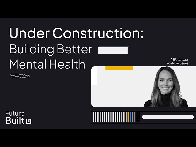 Just Rub Some Dirt On Your Feelings | Future Built by Bluebeam: Ep 2