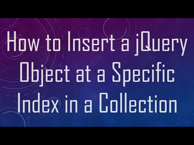 How to Insert a jQuery Object at a Specific Index in a Collection