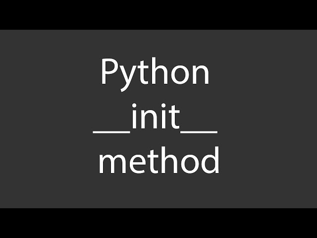 Python init Method Explained