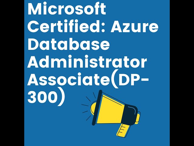 DP-300: Azure Database Administrator Associate